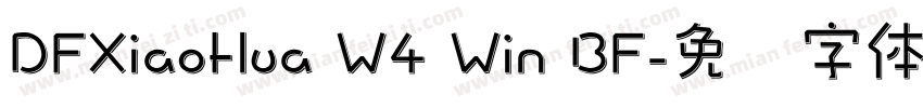 DFXiaoHua W4 Win BF字体转换